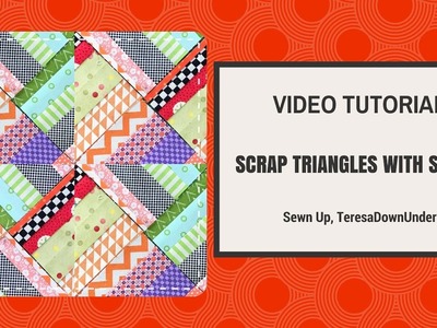 Video tutorial: Scrappy triangles with strips