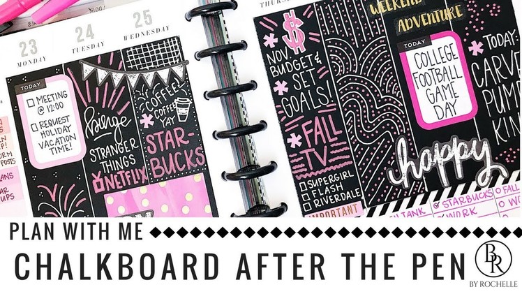 After the Pen: Filling in my Planner Chalkboard Layout | by Rochelle