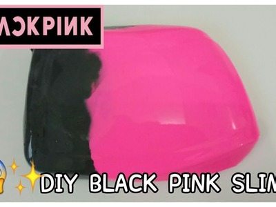 DIY BLACK PINK SLIME !