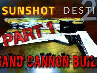 DIY Destiny 2, Sunshot build part 1