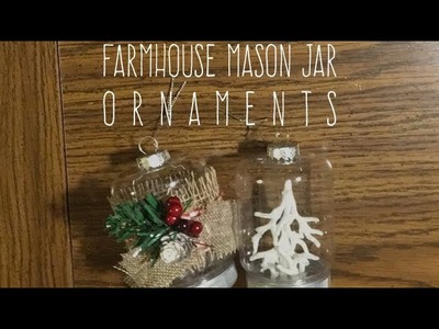 DIY Dollar Tree Farmhouse Mason Jar Ornaments