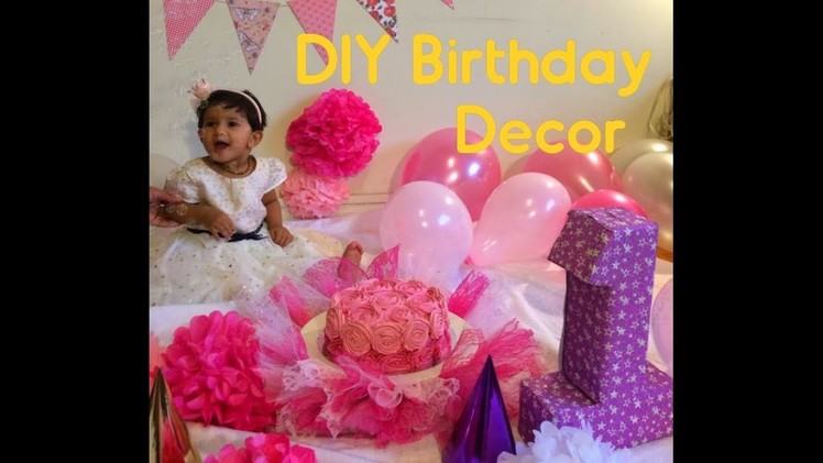 DIY First Birthday Decoration & Celebration | First Birthday Cake Smash | Tru Baby!