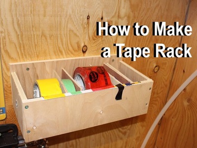 DIY How to make a Duct Tape Dispensing Rack