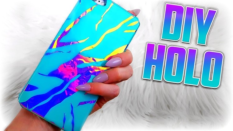 DIY PHONE CASE - DIY HOLOGRAPHIC MARBLE PHONE CASE - Less THAN $20!
