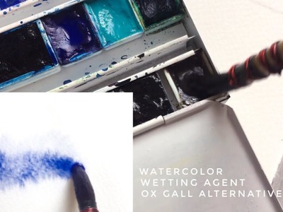 Diy wetting agent for watercolor - make paint flow better