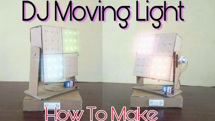 How to make DJ Light , Moving Light