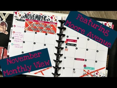 November Monthly. Featuring Moore Avenue. Classic Happy Planner