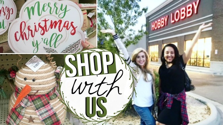 SHOP WITH ME 2017 | CHRISTMAS DECOR SHOPPING AT HOBBY LOBBY WITH LOVE MEG!! | Page Danielle