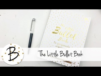 The Little Bullet Book (BuJo. Bullet Journal. Planner)