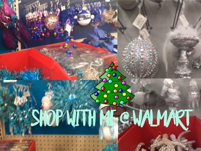 WALMART SHOP WITH ME ???? | Christmas Decorations 2017