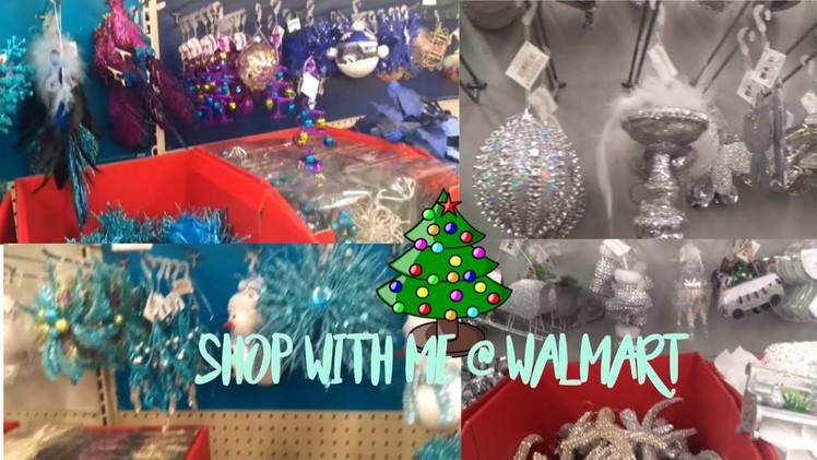 WALMART SHOP WITH ME ???? | Christmas Decorations 2017