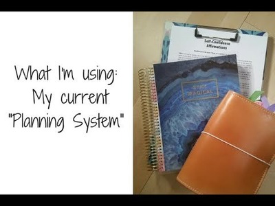 What I'm using - My current 'Planner System'