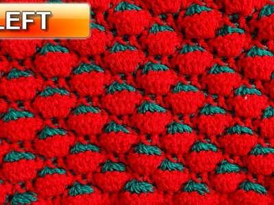 Berry Crochet Stitch - Left Handed Crochet Tutorial