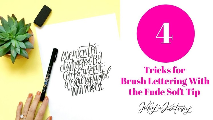 Brush Lettering Tricks Featuring the Tombow Fude Soft Tip