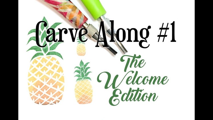 Carve Along #1 - the "Welcome to the Carve Along" edition!