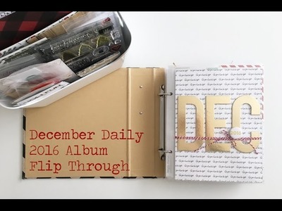 December Daily 2016 - Flip Through