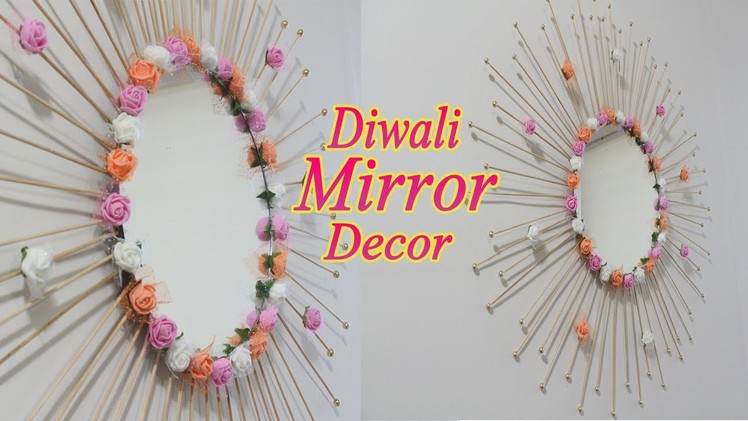 Diwali Mirror Decor | Easy mirror decoration for diwali 2k17 | Best room decor ideas #happydiwali