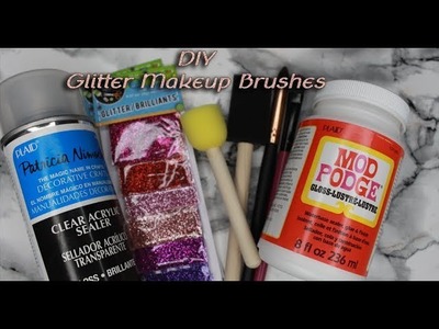 DIY Glitter Makeup Brushes - Easy