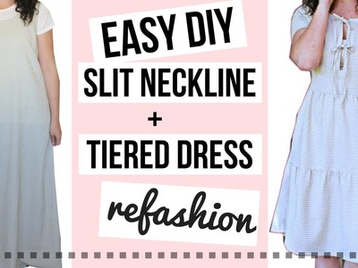 DIY Slit Neckline + Tiered Skirt Refashion || Episode 8