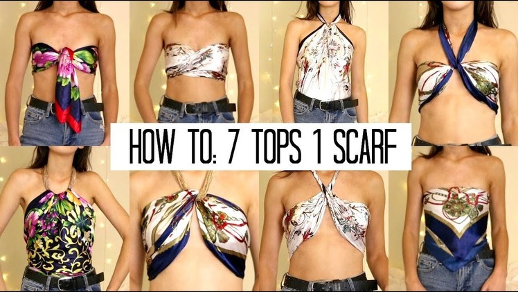 DIY SUMMER TOPS WITH A SCARF (they literally take 1 minute)