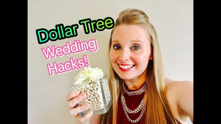 Dollar Tree Wedding Hacks!