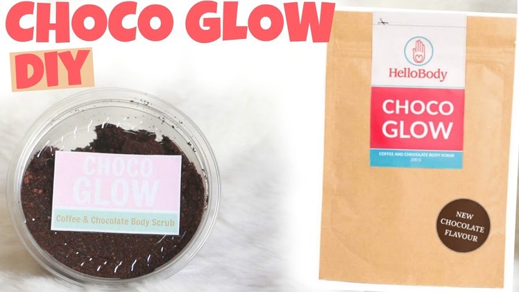✮ DUPE ✮ DIY Choco Glow ✮ Hello Body | Body Scrub | Caly Beauty