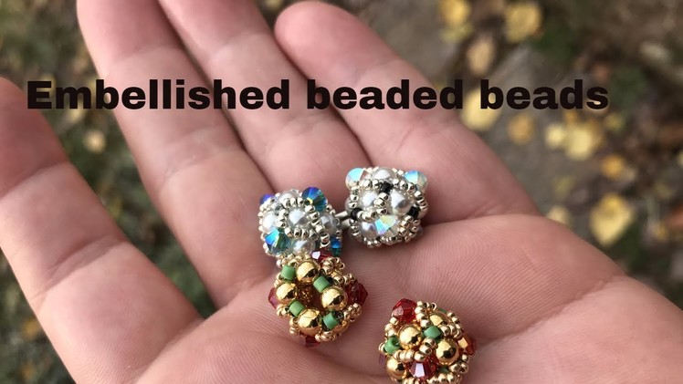 Embellished Beaded Beads with option of open or closed bead