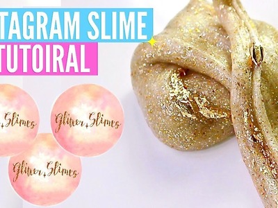 GLITTER.SLIMES FAMOUS INSTAGRAM SLIME Recipes & Tutorials. How To Make Glitter.Slimes Slime!