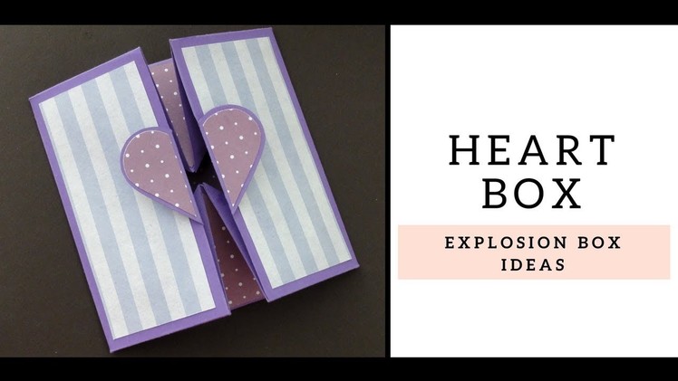 HEART BOX | EXPLOSION BOX IDEAS