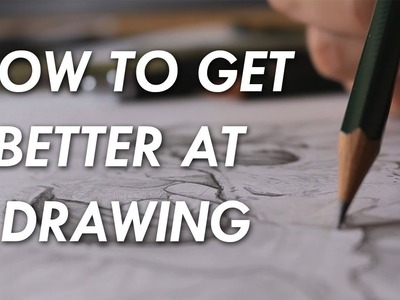 How to get BETTER at DRAWING! - 6 things you NEED to know.