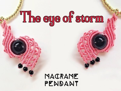 Macrame pendant tutorial: The eye of the storm