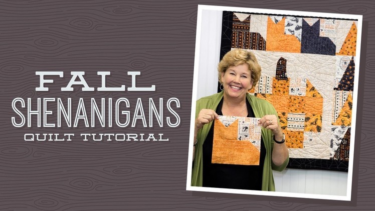 Make a Fall Shenanigans Quilt with Jenny!