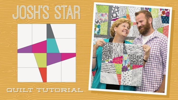 Make a "Josh's Star" Quilt with Jenny and Josh Doan!
