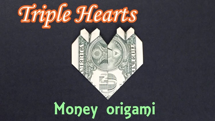 Money Origami Triple Heart | How to Fold Hearts out of Dollar Bill | Valentine's Crafts from $1