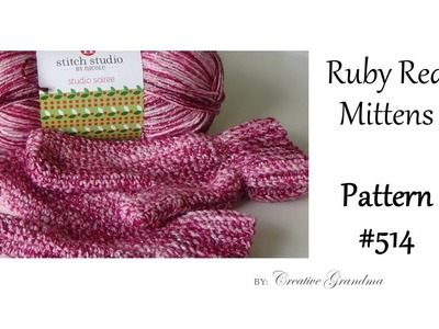 Ruby Red Mitten Pattern # 514  Simple Single crochet one piece mitten