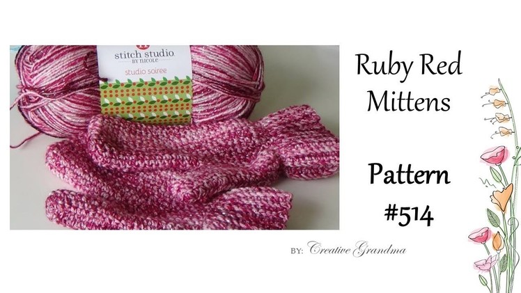 Ruby Red Mitten Pattern # 514  Simple Single crochet one piece mitten