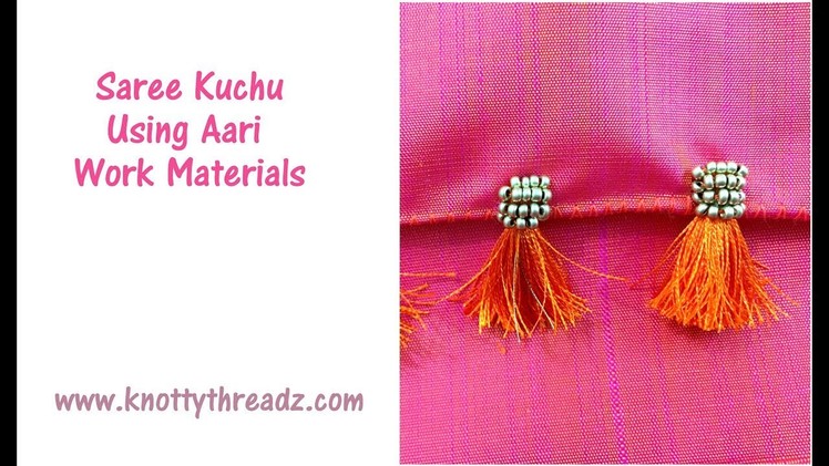 Saree Kuchu Using Sugar Beads and Zardosi | Kuchu with Aari Materials | www.knottythreadz.com