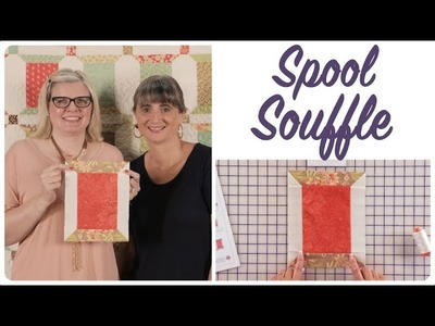 Spool Souffle Shortcut Quilt by Joanna Figueroa of Fig Tree Quilts - Fat Quarter Shop