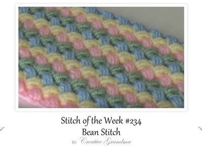 Stitch of the Week #234 Bean Stitch (Free Pattern) at www.creativegrandma.net
