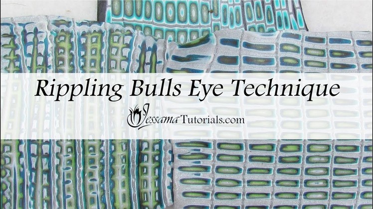 The Rippling Bulls Eyes Technique
