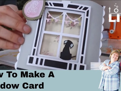 Tonic Studios Live No.15 - How to make a Window Card Using Harvey's Ledge