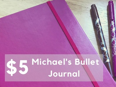 $5 Michael's Bullet Journal! | Walk Through |