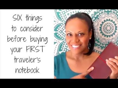 6 things to consider before buying your FIRST traveler's notebook!