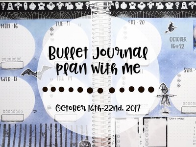Bullet Journal Plan With Me | October 16th - 25th 2017