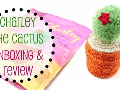 Charley the Cactus Kit: Unboxing & Review