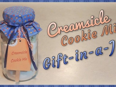 Creamsicle Cookie Mix Gift-in-a-Jar