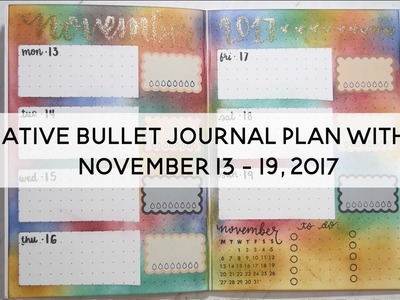 Creative Bullet Journal Plan With Me | November 13th - 19th, 2017