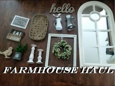 Farmhouse Decor Haul # 2 | 2017