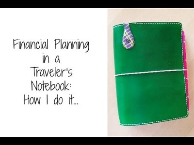 Financial Planning in a Traveler's Notebook