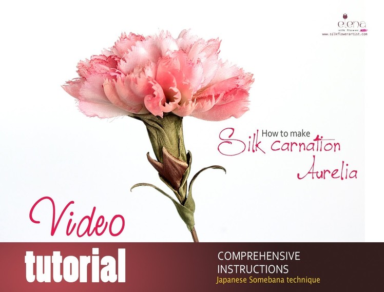 How no make silk flowers  - video tutorial silk carnation
